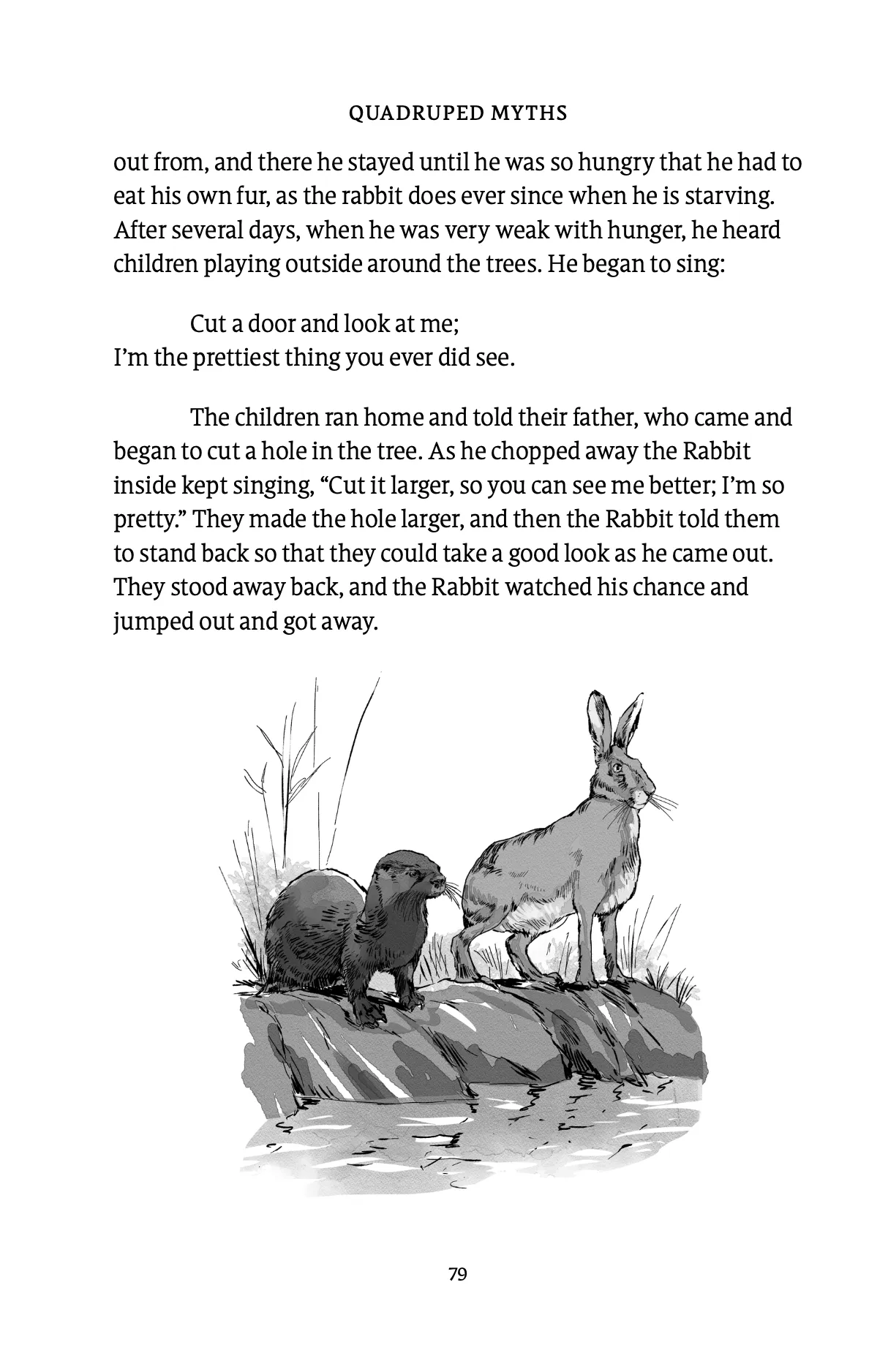 The Rabbit and the Otter — Quadruped Myths, p. 79